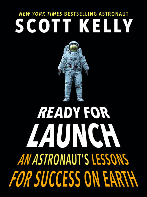 Title details for Ready for Launch by Scott Kelly - Wait list